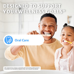 A smiling man and young girl brushing their teeth in a bright bathroom, with large text reading 'DESIGNED TO SUPPORT YOUR WELLNESS GOALS*' and a white badge labeled 'Oral Care' with a tooth icon.